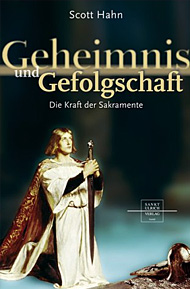 Buchempfehlung heilige-eucharistie.de: Geheimnis und Gefolgschaft: Die Kraft der Sakramente
